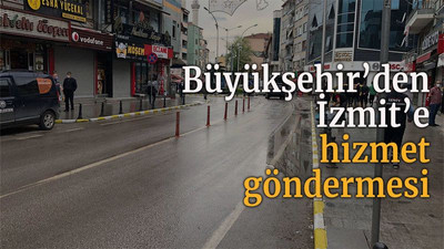 Büyükşehir’den İzmit’e hizmet göndermesi